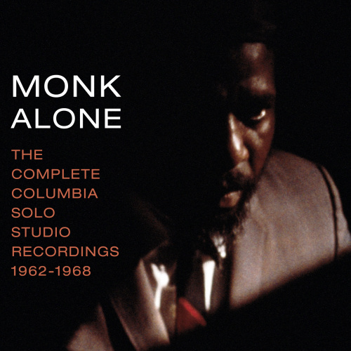 MONK, THELONIOUS - MONK ALONE: THE COMPLETE COLUMBIA SOLO STUDIO RECORDINGS 1962-1968MONK, THELONIOUS - MONK ALONE - THE COMPLETE COLUMBIA SOLO STUDIO RECORDINGS 1962-1968.jpg